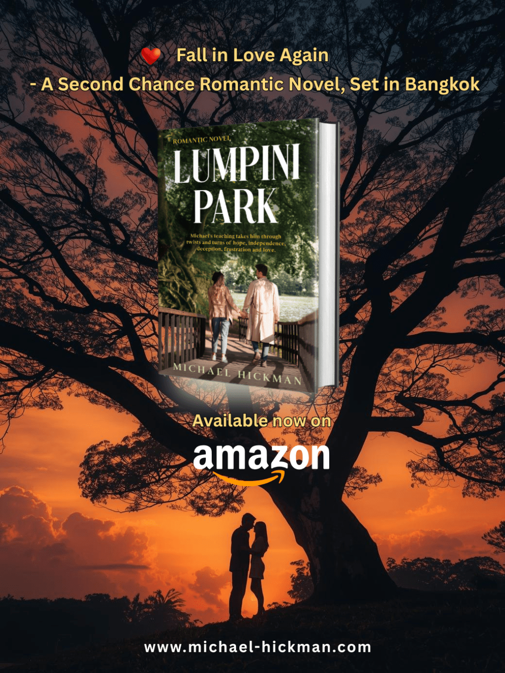 Cover of Lumpini Park, a second chance romance novel by Michael Hickman — a love story of second chances set against the beauty of Bangkok’s Lumpini Park.